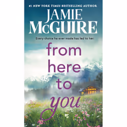 ISBN From Here to You, Romance, English, 416 pages
