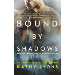 ISBN Bound by Shadows (previously published as The Bear Who Loved Me) book Romance English 304 pages