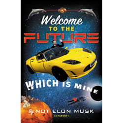 ISBN Welcome to the Future Which Is Mine book Humor English Hardcover 192 pages