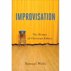 ISBN Improvisation, Repackaged Edition (The Drama of Christian Ethics), English, Paperback, 256 pages