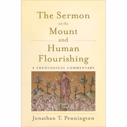 ISBN The Sermon on the Mount and Human Flourishing (A Theological Commentary), English, Paperback, 352 pages