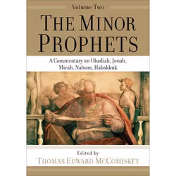 ISBN The Minor Prophets, Volume 2 (A Commentary on Obadiah, Jonah, Micah, Nahum, Habakkuk), English, Paperback, 426 pages