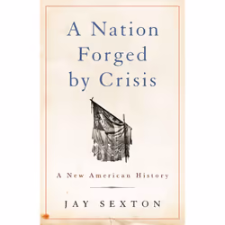 ISBN A Nation Forged by Crisis, History, English, Hardcover, 256 pages