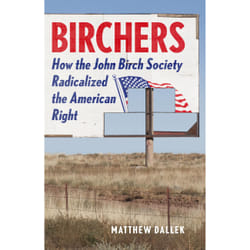 ISBN Birchers book History English Hardcover 384 pages