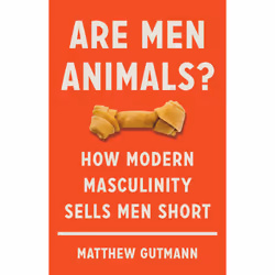ISBN Are Men Animals?, Science & nature, English, Hardcover, 320 pages
