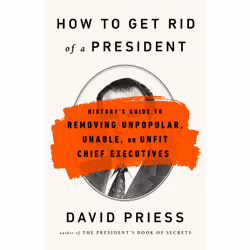 ISBN How to Get Rid of a President, Scientific literature, English, Paperback, 320 pages
