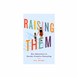 Raising Them by Myers & Kyl