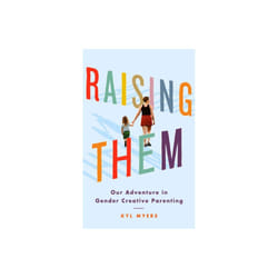 Raising Them by Myers & Kyl