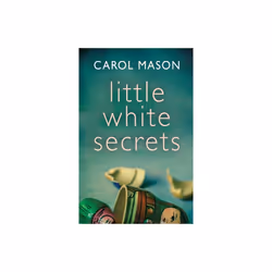 Little White Secrets by Mason & Carol