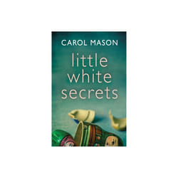 Little White Secrets by Mason & Carol