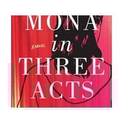 ISBN Mona in Three Acts book General novel English Paperback 419 pages
