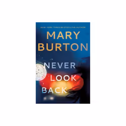 Never Look Back by Burton & Mary