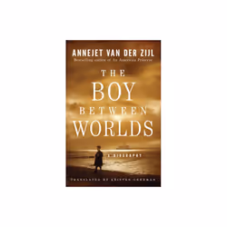 Boy Between Worlds by Zijl & Annejet