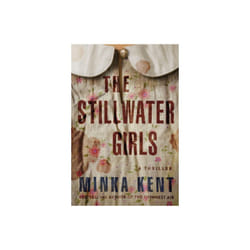 The Stillwater Girls by Kent & Minka