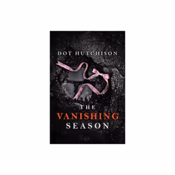 Vanishing Season by Hutchison & Dot