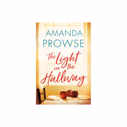 The Light in the Hallway by Prowse & Amanda