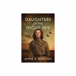 Daughters of the Night Sky by Runyan & Aimie K.