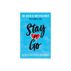 Stay or Go by Westheimer & Dr. Ruth K.