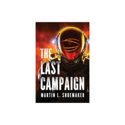 The Last Campaign by Shoemaker & Martin L.