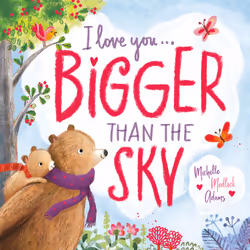 ISBN I Love You . . . Bigger Than the Sky, Children's, English, 20 pages