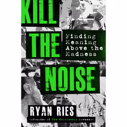 ISBN Kill the Noise, Religion, English, Paperback, 224 pages