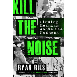 ISBN Kill the Noise book Religion English Paperback 224 pages