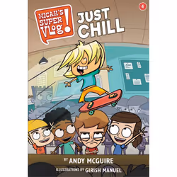 ISBN Micah's Super Vlog: Just Chill, Fiction, English, Paperback, 240 pages