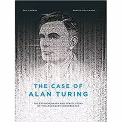 ISBN Case of Alan Turing : The Extraordinary and Tragic Story of The Legendary Codebreaker, General novel, English, Hardcover ...