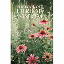 ISBN The Book of Herbal Wisdom, Paperback, 592 pages
