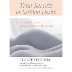 ISBN True Secrets of Lesbian Desire, Paperback, 136 pages