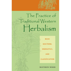 ISBN The Practice of Traditional Western Herbalism