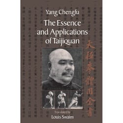 ISBN The Essence and Applications of Taijiquan