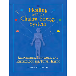 ISBN Healing with the Chakra Energy System, Paperback, 332 pages