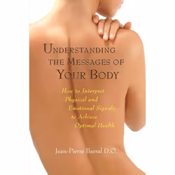 ISBN Understanding the Messages of Your Body, Paperback, 256 pages