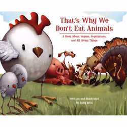 ISBN That’s Why We Don’t Eat Animals, English, Hardcover, 48 pages