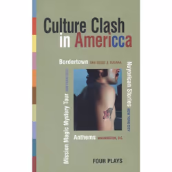Playwrights Canada Press Culture Clash in AmeriCCa, Paperback, 224 pages