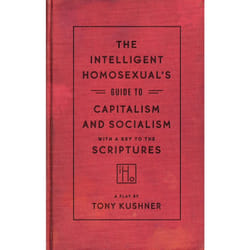Playwrights Canada Press The Intelligent Homosexual's Guide to Capitalism and Socialism with a Key to the Scriptures book Paperback 192 pages