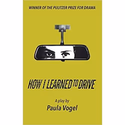 Playwrights Canada Press How I Learned to Drive, Paperback, 96 pages