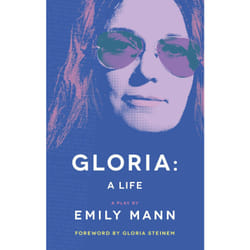 Playwrights Canada Press Gloria: A Life book Paperback 96 pages