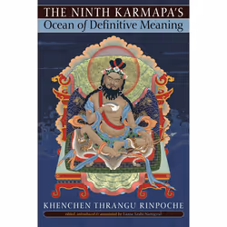 ISBN The Ninth Karmapa’s Ocean of Definitive Meaning, Paperback, 152 pages
