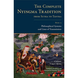 ISBN The Complete Nyingma Tradition from Sutra to Tantra, Book 13
