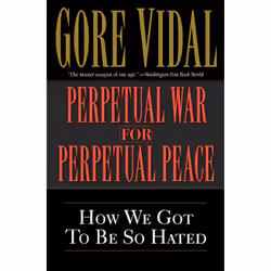 ISBN Perpetual War for Perpetual Peace, Politics, English, Paperback, 174 pages