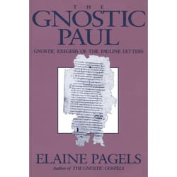 ISBN The Gnostic Paul (Gnostic Exegesis of the Pauline Letters)