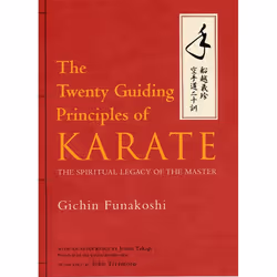 ISBN The Twenty Guiding Principles of Karate, Hardcover, 128 pages