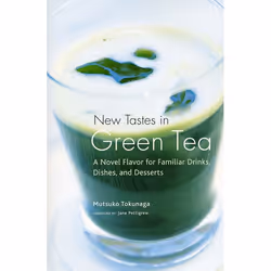 ISBN New Tastes in Green Tea, Food & drink, English, Paperback, 128 pages