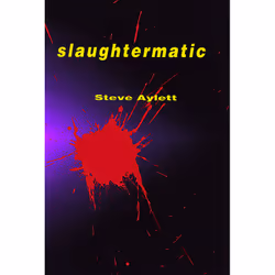 ISBN Slaughtermatic, Thrillers, English, Paperback