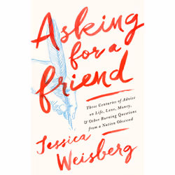 ISBN Asking for a Friend, History, English, Hardcover, 320 pages