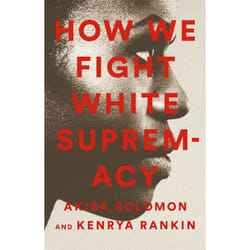 ISBN How We Fight White Supremacy book Scientific literature English Paperback 304 pages