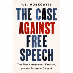 ISBN The Case Against Free Speech, Politics, English, Hardcover, 272 pages
