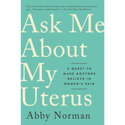 ISBN Ask Me About My Uterus book Health, mind & body English Paperback 304 pages